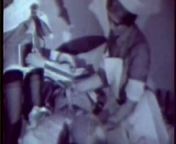 Sexy Nurses Healing Sick Patient with Sex (1950s Vintage) from oldfilm sex 1950 sex