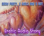 bdsm party, 2 girls and a guy on stage having sex,erotic audio audio erotic story for men and woman from 80age old man and 80age old girl sey