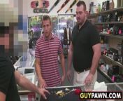 Handsome guy given money to fuck two homo pawn shop workers from pawn shop gay