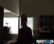 PropertySex - Innocent realtor turns into horny sex demon from a horny realtor will do anything to rent an apartment fucking a client
