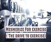 Mesmerize For exercise New name ( The drive to exercise) from malayalam new baby actress name sex fake