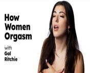 UP CLOSE - How Women Orgasm With The Attractive Gal Ritchie! SOLO FEMALE MASTURBATION! FULL SCENE from up gals