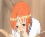 ONE PIECE - Nami Blowjob from one piece nami and robin being fuck hard