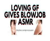 LOVING GF GIVES BLOWJOB audioporn from asmr loving domgirlfriend talking about 34fantasies34 roleplay 18