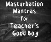 JOI Masturbation Mantras for Teacher&apos;s Good Boy || XXX Erotic Audio with Aurality from bokoxxx