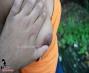 ක්ලාස් කට් කරලා කැලේ පැන්න මැණිකගේ අලුත් එක Sri Lankan New Year 2023 Couple Risky Sex In The Jungle from sri lanka xxx sl sexww first time rape sex american g